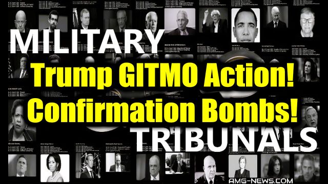 Q Post Trump GITMO Action! Confirmation Bombs > Military Tribunals